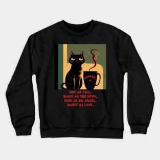 coffee lover - black as the devil Crewneck Sweatshirt